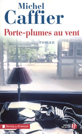 Porte-plumes au vent